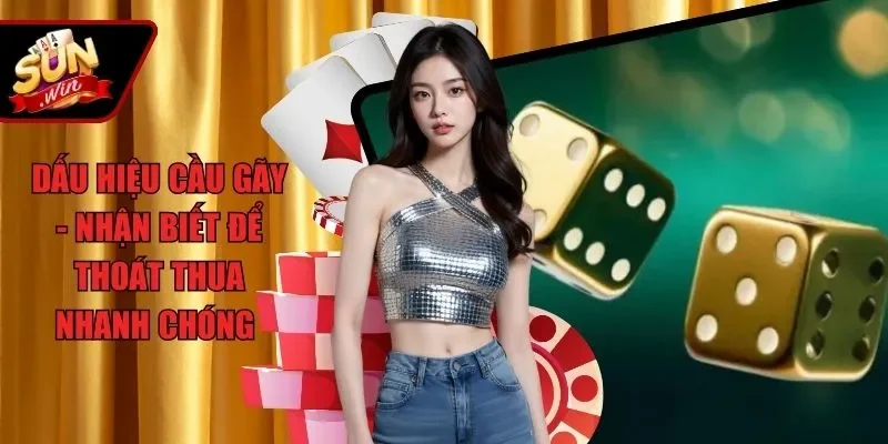 Dấu hiệu cầu gãy